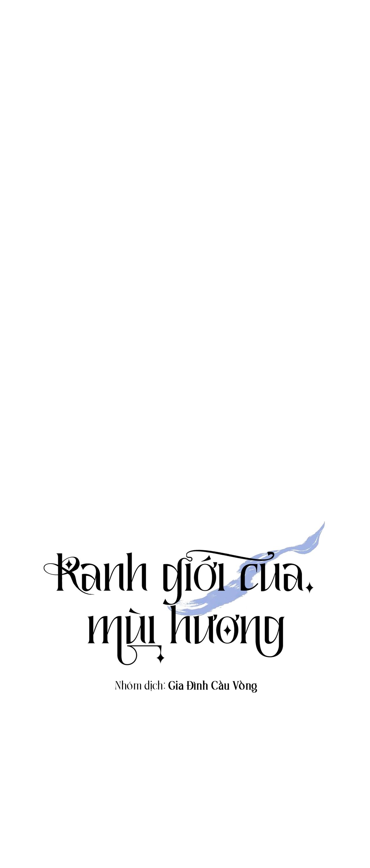 Đọc truyện RANH GIỚI CỦA MÙI HƯƠNG - Chapter 53
